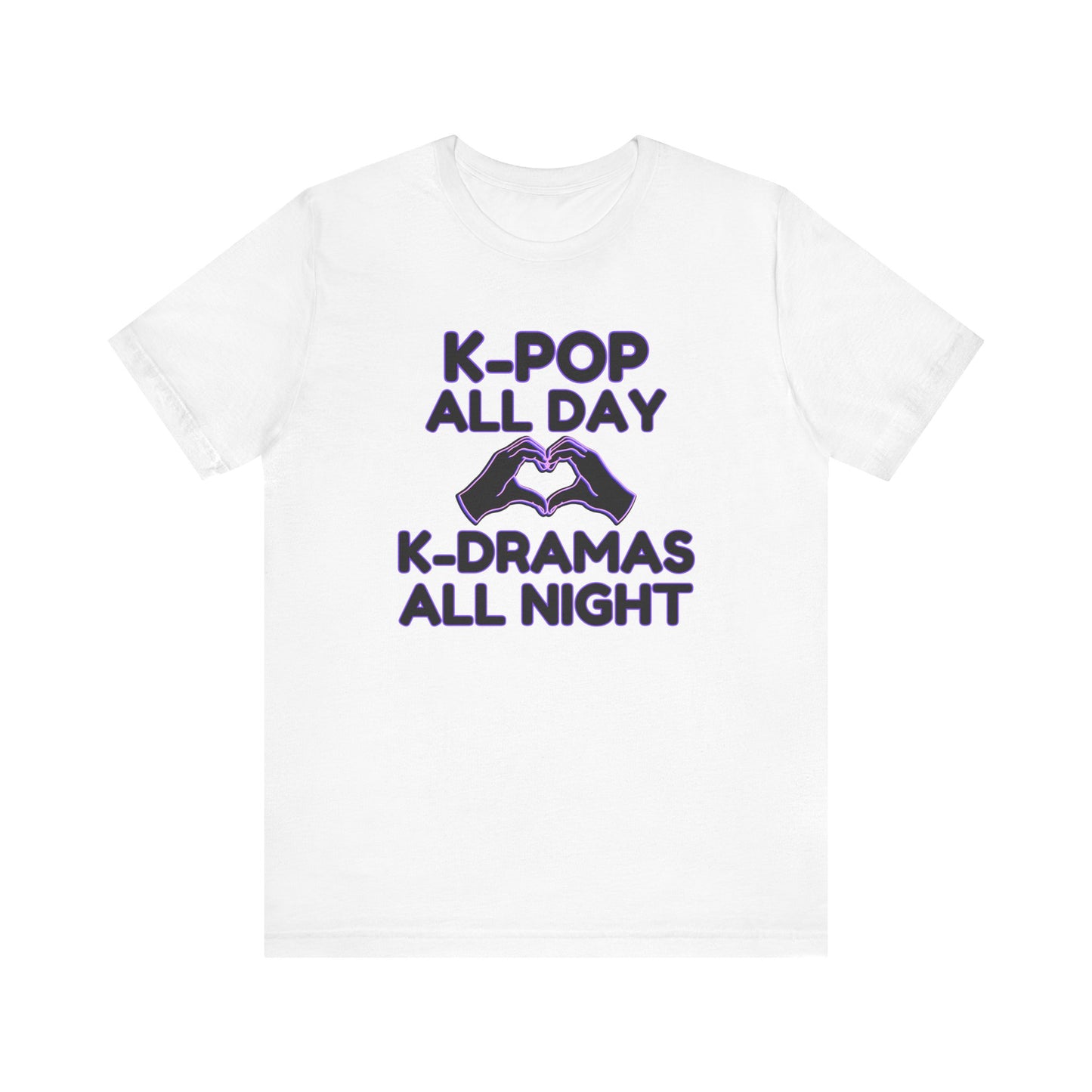 K-Pop All Day K-Drama All Night Shirt | Kpop & Kdrama Fan Gift | Purple Outline Heart Hands Tee for Binge-Watching Fans